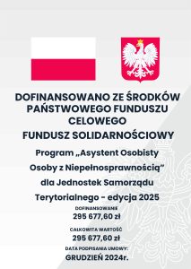 Plakat dot. dofinansowania programu "Asystent osobisty osoby z niepełnosprawnością - edycja 2025"